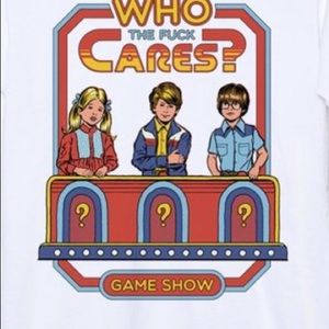 Who the F*** Cares GAME SHOW tee shirt(UNISEX)